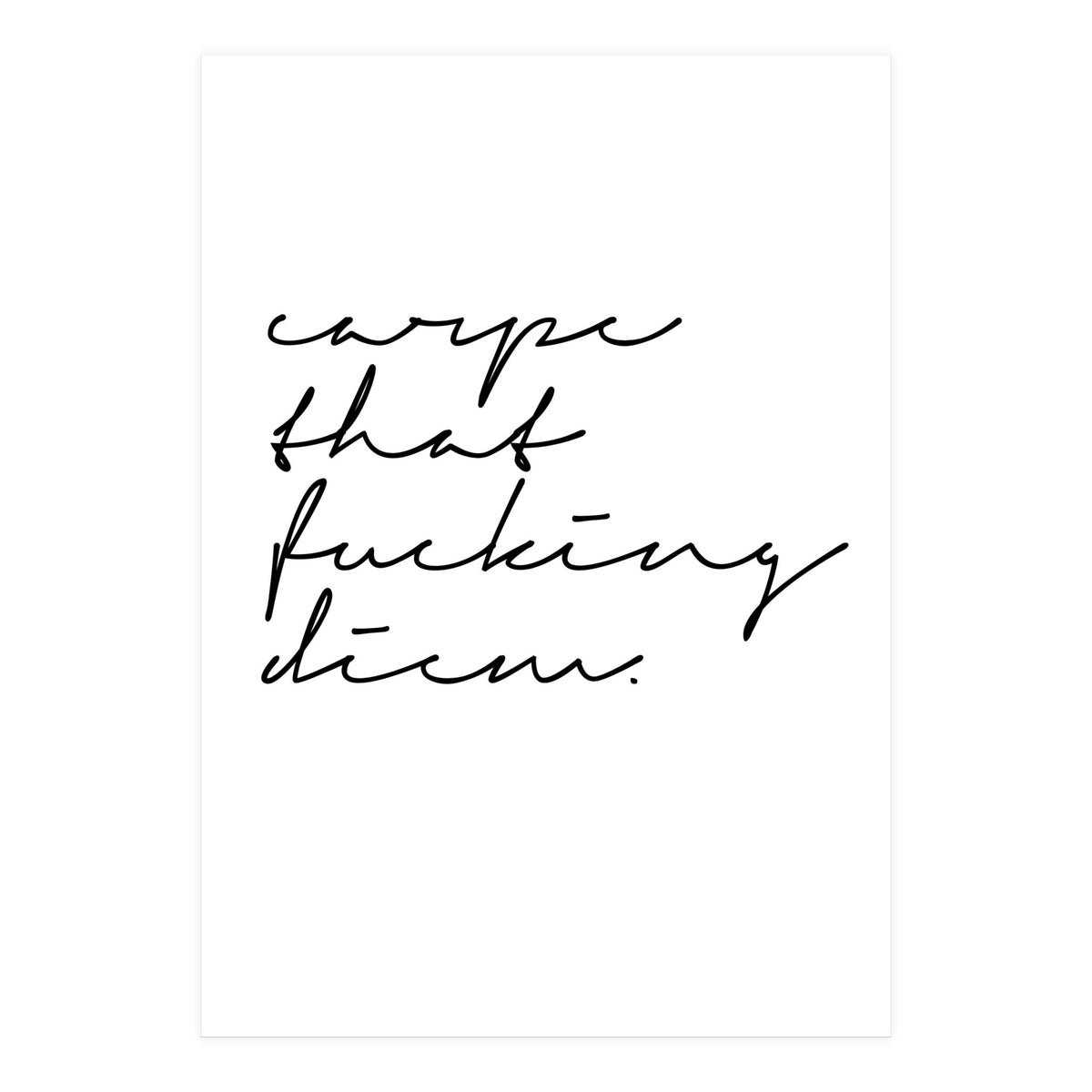 Carpe Diem (Print Only)