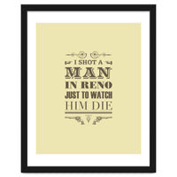 I Shot A Man In Reno
