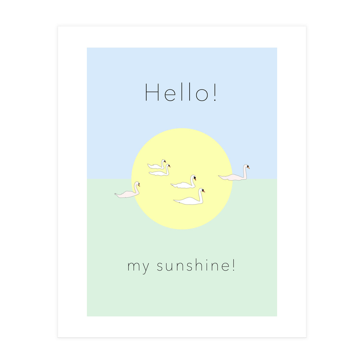 Hello! my sunshine! - Swan moon and Sun (Print Only)