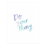 Do Your Thing (Print Only) thumbnail