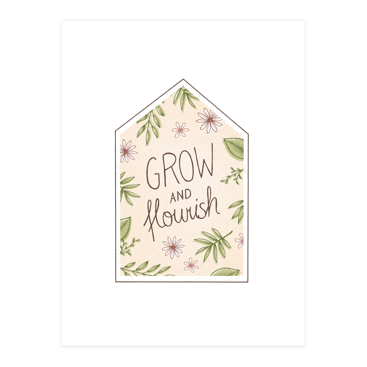Grow And Flourish (Print Only)