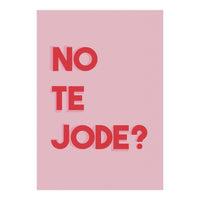 No te jode? (Print Only)