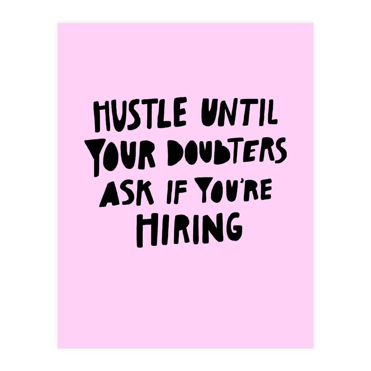 Hustle (Print Only)
