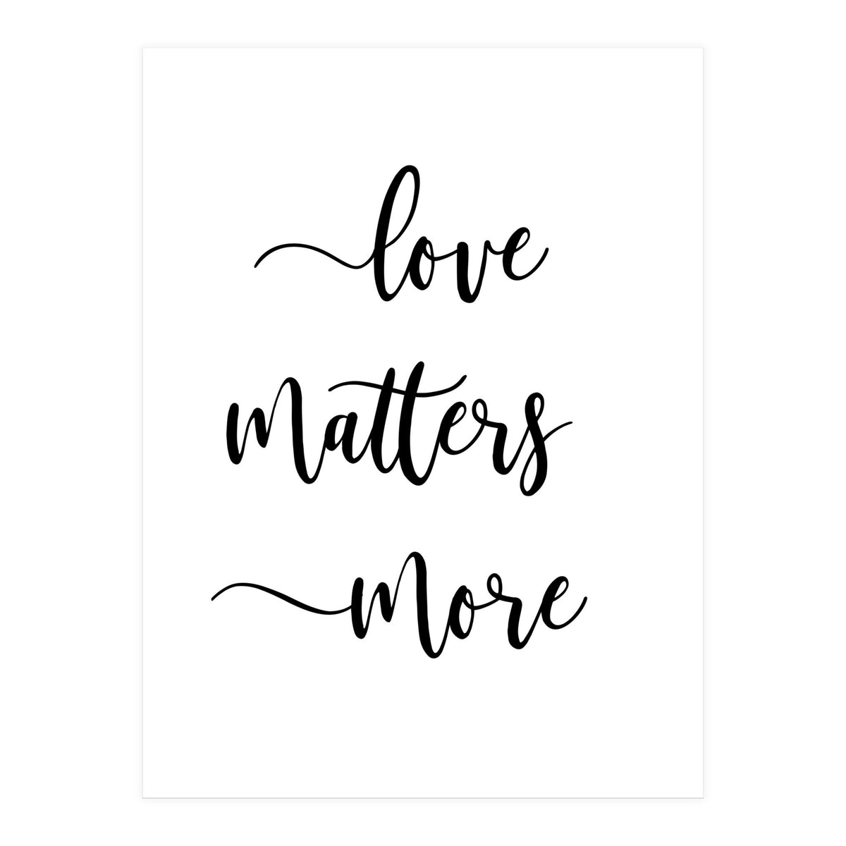 Love Matters More (Print Only)
