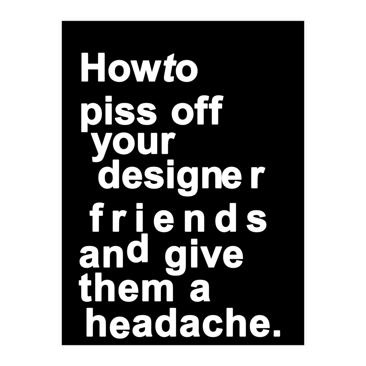 The Headache Black (Print Only)