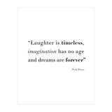 Laughter, Imagination, Dreams, Quote Disney (Print Only) thumbnail