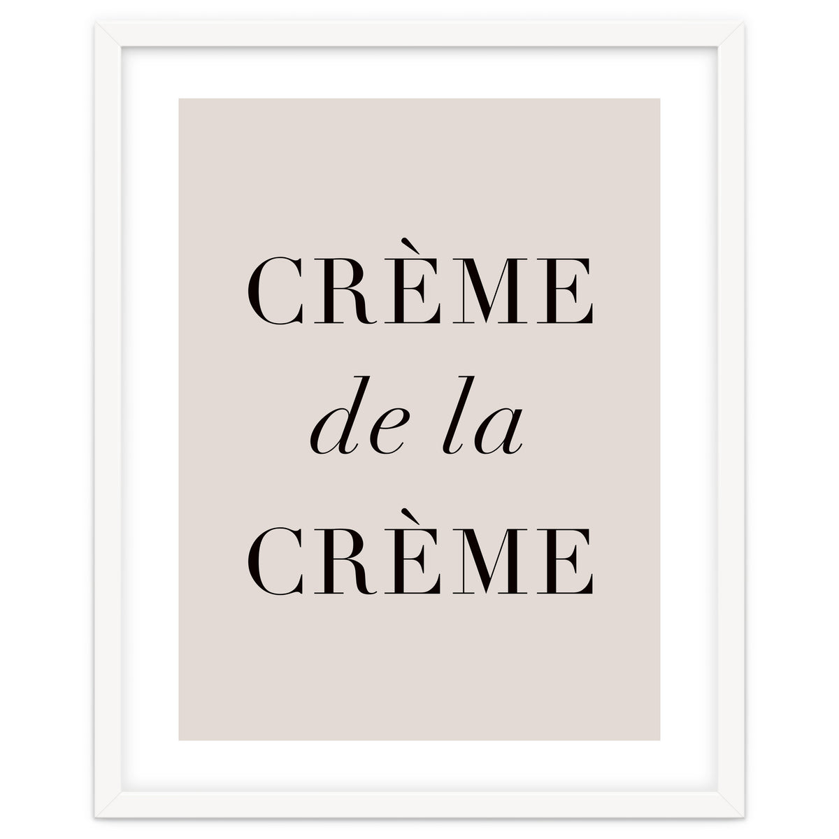 Creme De La Creme
