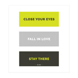 Close Your Eye, Fall In Love, Stay There - Rumi Quote Typography (Print Only) thumbnail