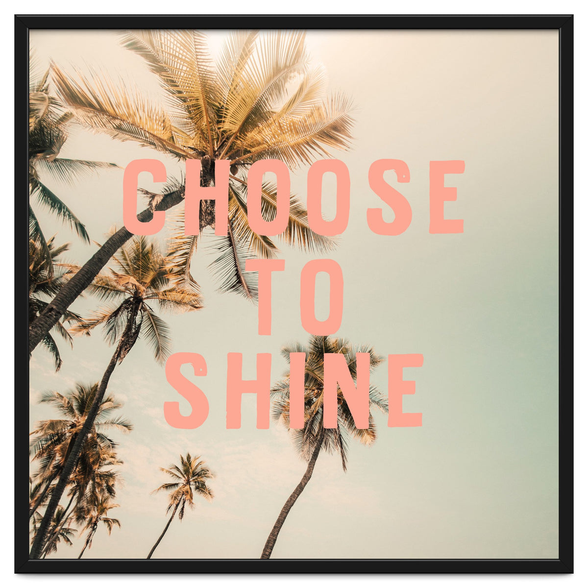 Choose To Shine