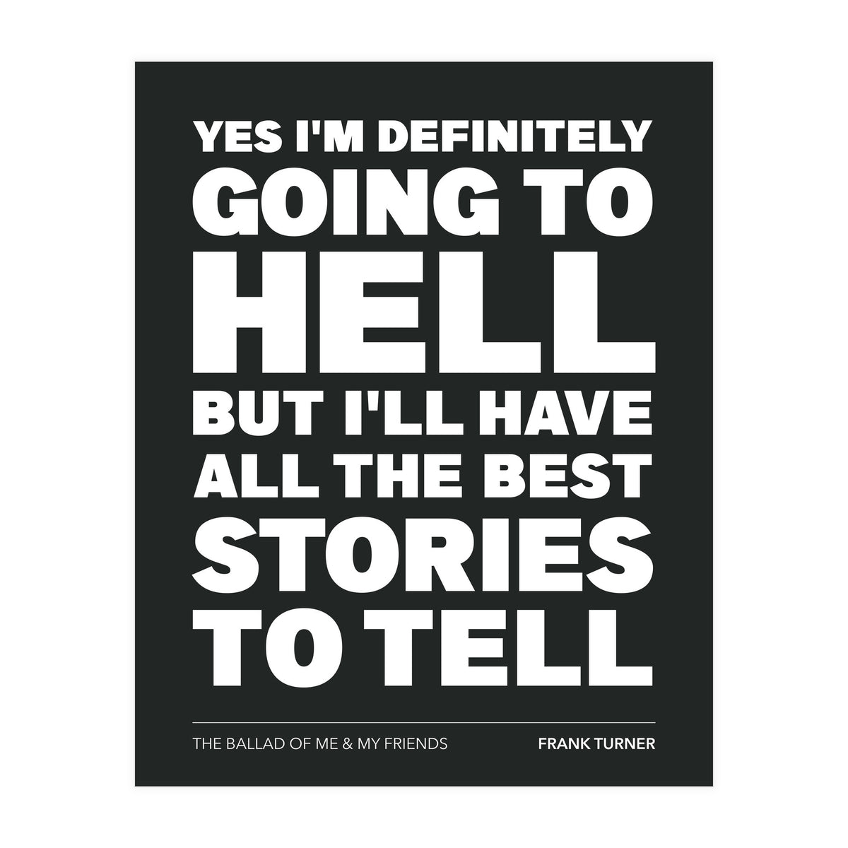 Frank Turner - The Ballad Of Me & My Friends (Print Only)