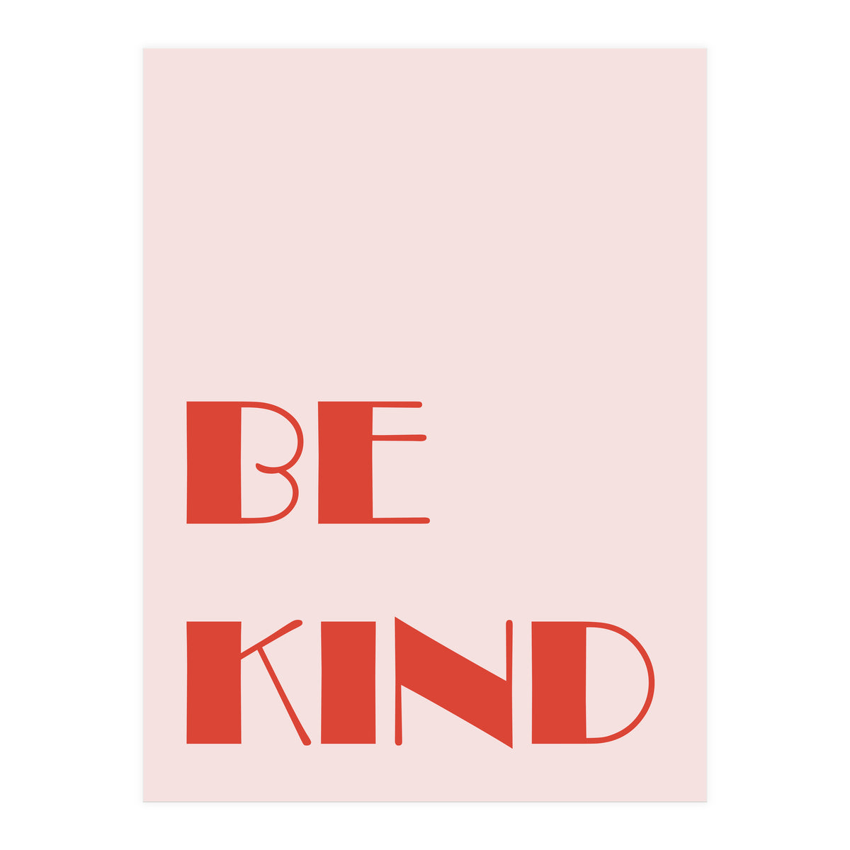 Be Kind (Print Only)