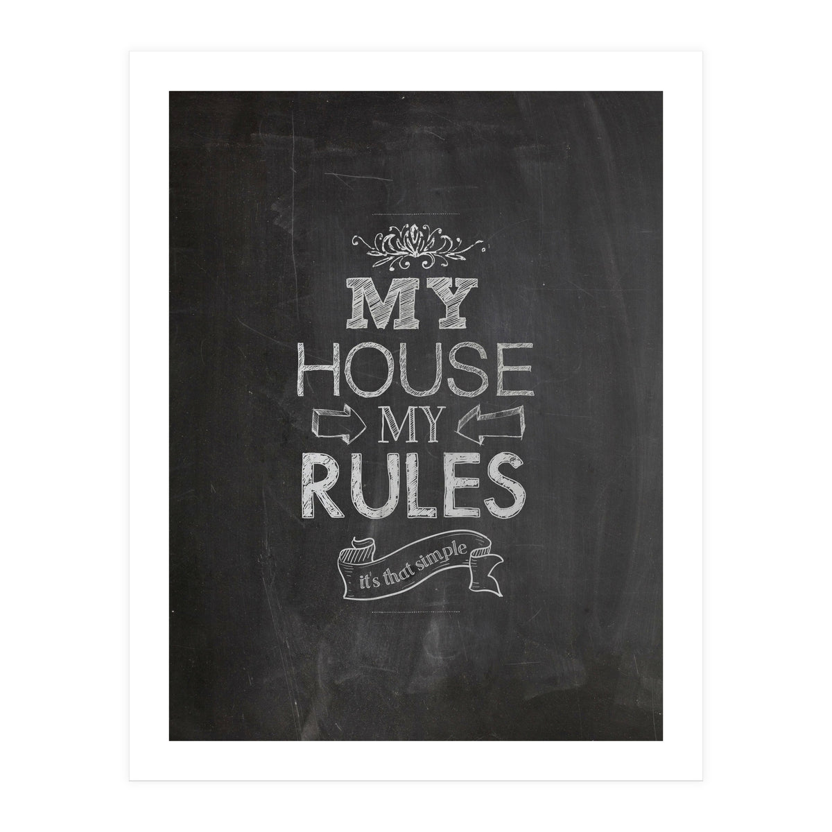 My House, My Rules (Print Only)