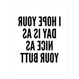I Hope Your Day Is As Nice As Your Butt Mirror (Print Only) thumbnail