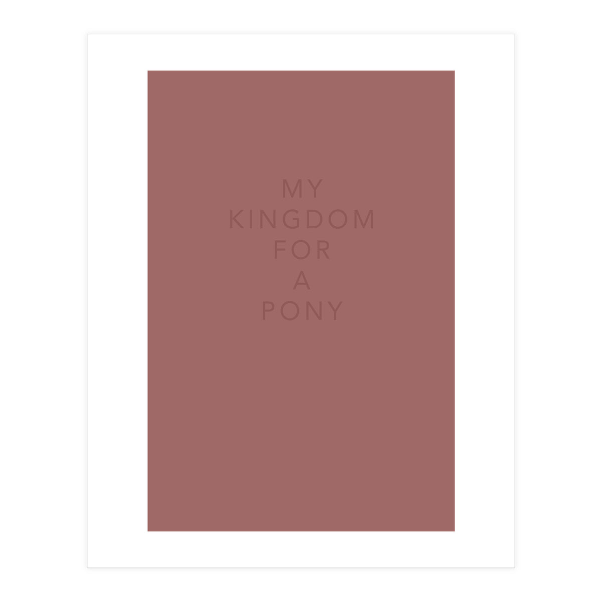 FOR A PONY (Print Only)