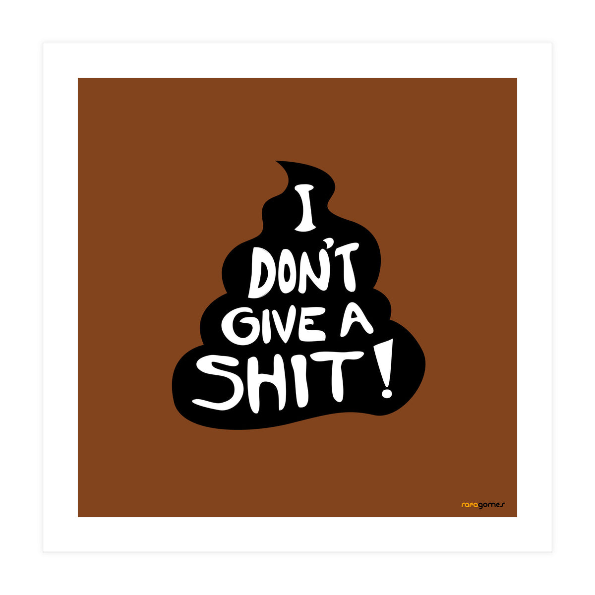 Don't Give a Shit (Print Only)