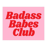 Badass Babes Club (Print Only) thumbnail
