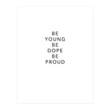 YOUNG, DOPE AND PROUD (Print Only) thumbnail