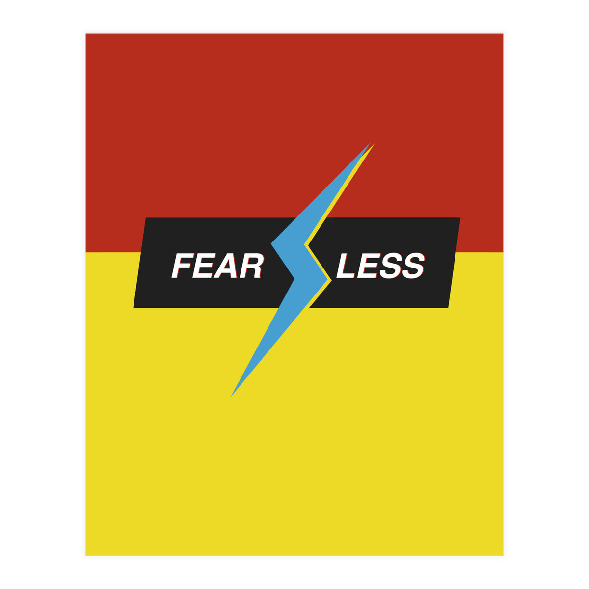 Modern Geometric Minimalist Typography Fear Less (Print Only)
