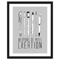 Weapons Of Mass Creation - Grey