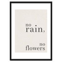 No Rain, No Flowers