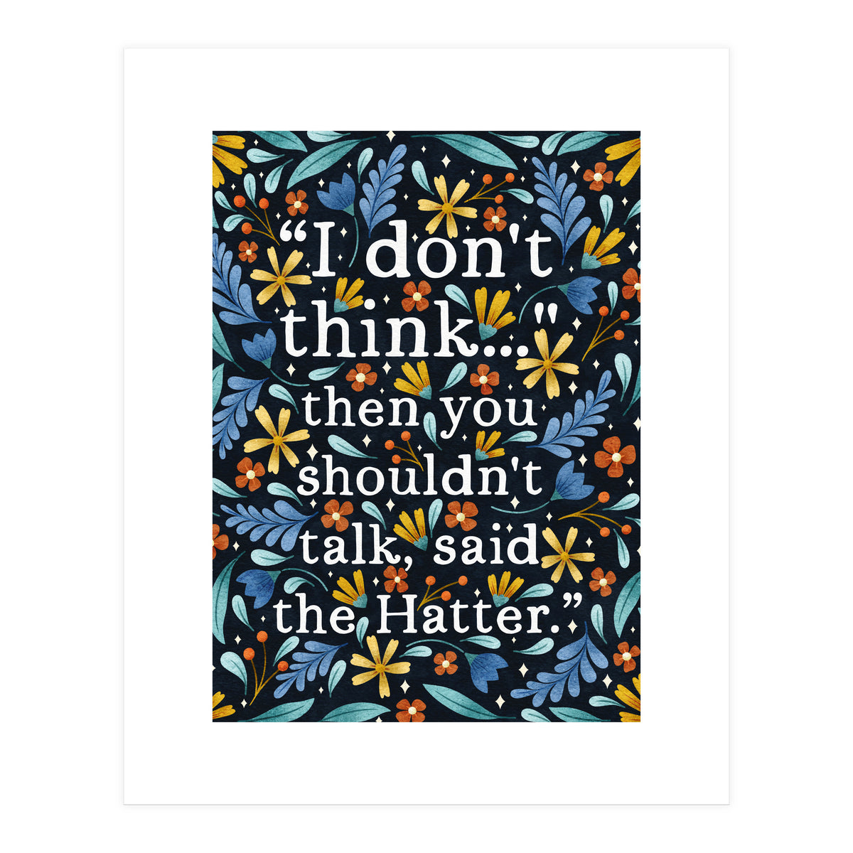 I Don't Think... (Print Only)
