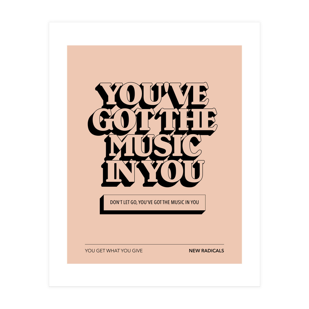 New Radicals - You Only Get What You Give (Print Only)