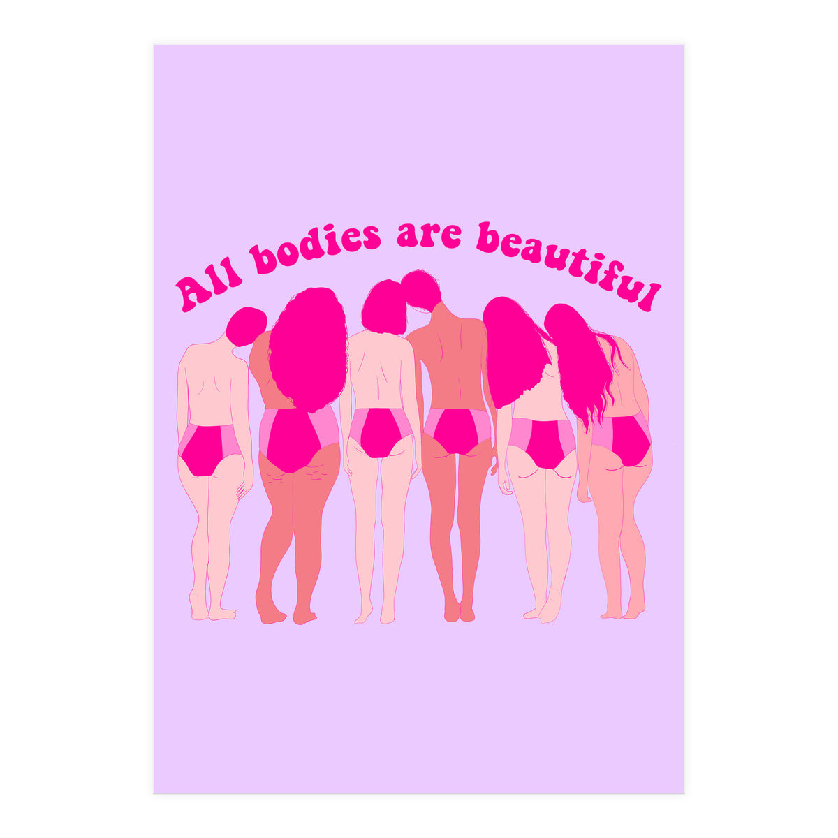 All Bodies Are Beautiful (Print Only)