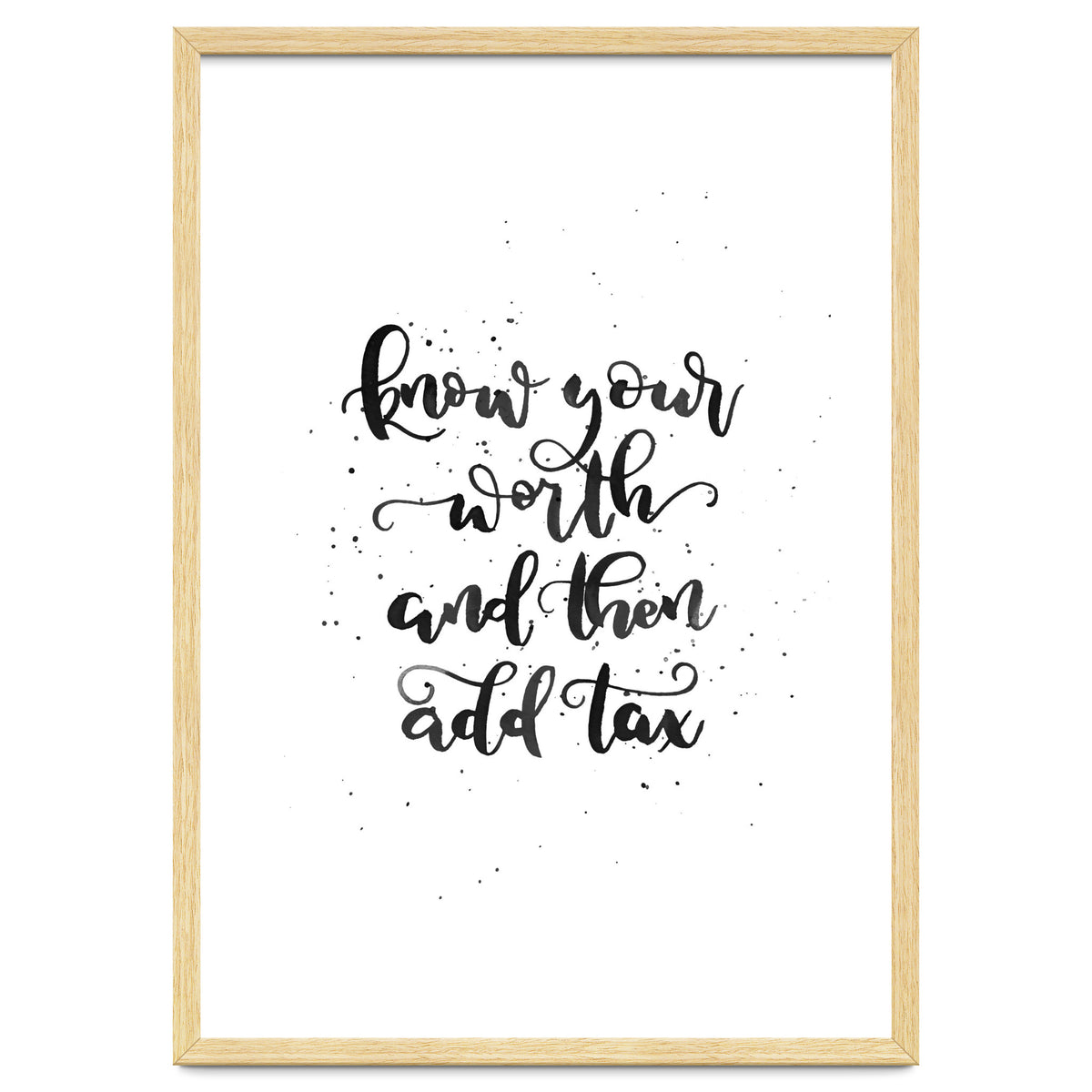 Know Your Worth And Then Add Tax