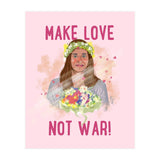 Make Love Not War (Print Only) thumbnail
