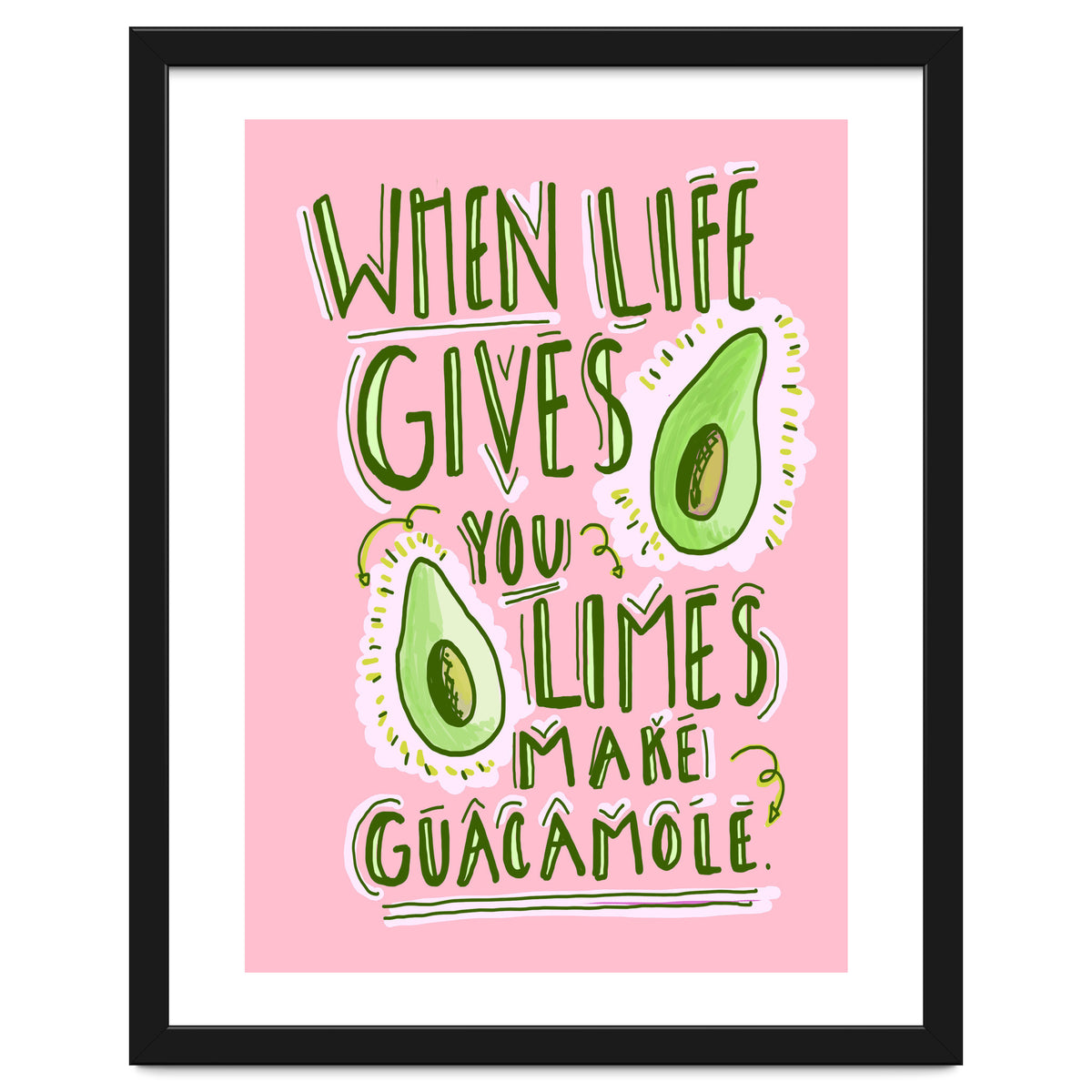 When Life Gives You Limes, Make Guacamole