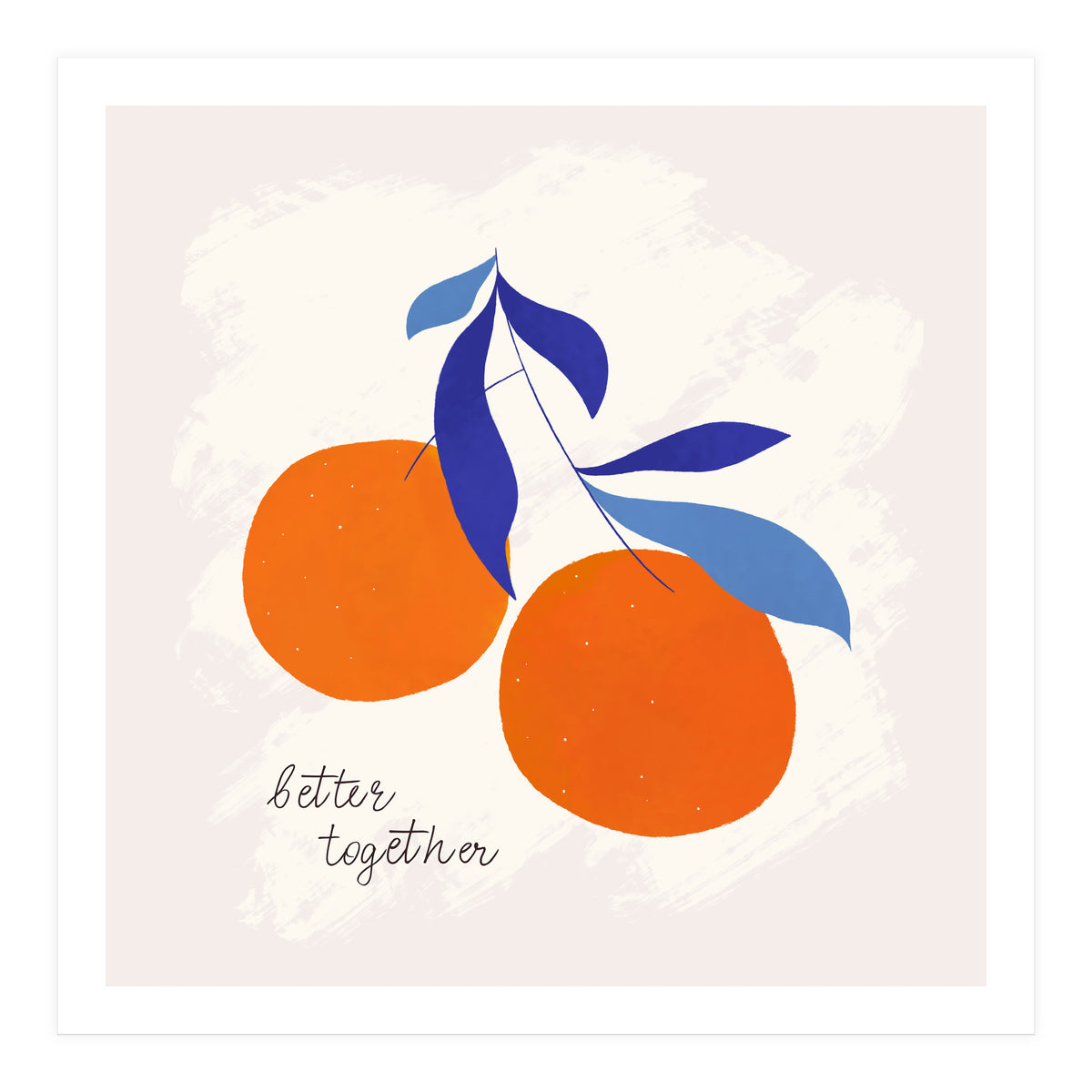 Darling Clementines Better Together (Print Only)
