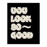 You Look So Good (Print Only) thumbnail
