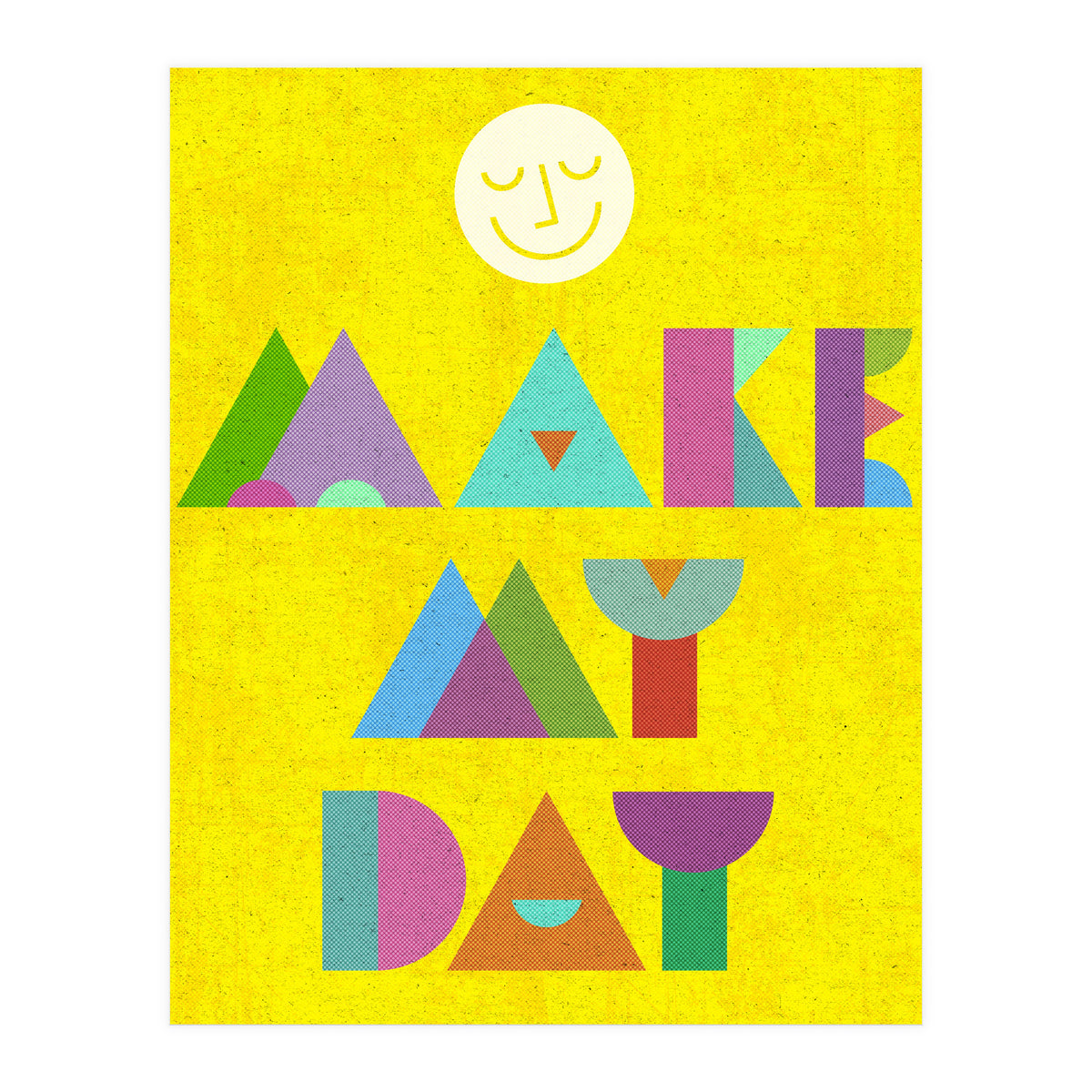 Make My Day (Print Only)