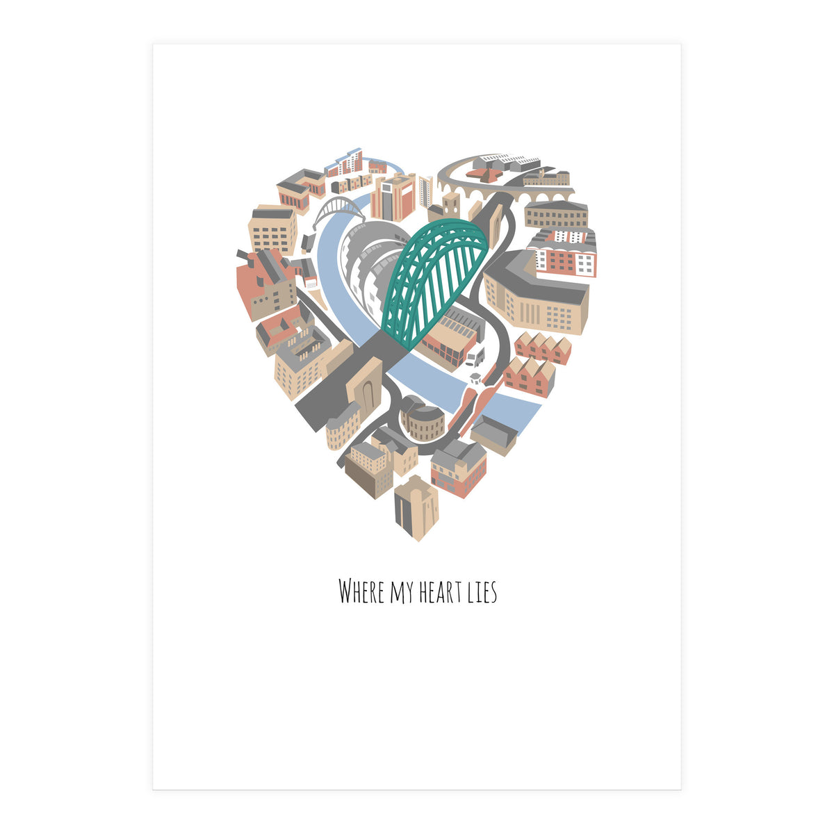 Where My Heart Lies (Newcastle Gateshead) (Print Only)
