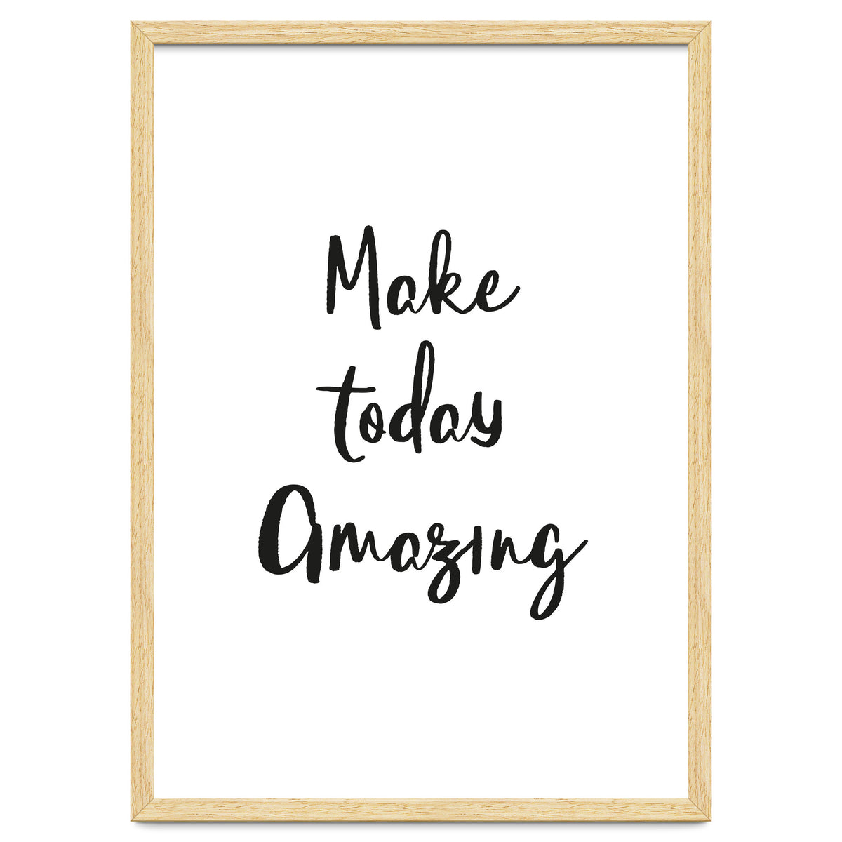 Make Today Amazing