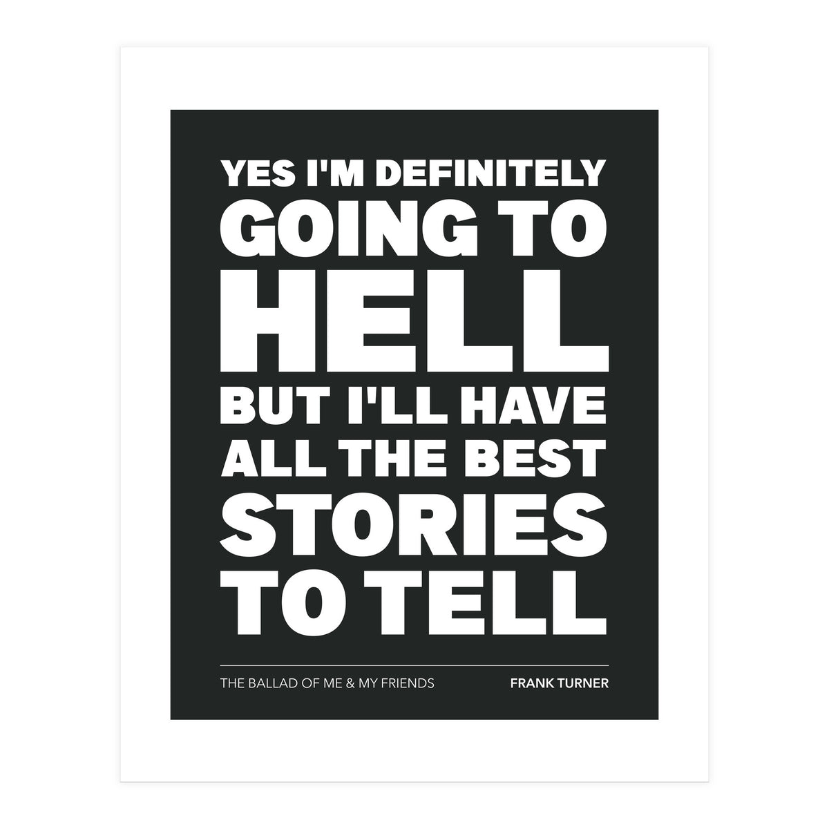 Frank Turner - The Ballad Of Me & My Friends (Print Only)