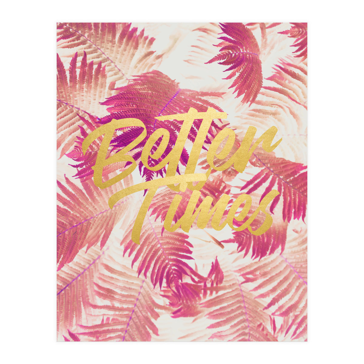 Better Times (Print Only)