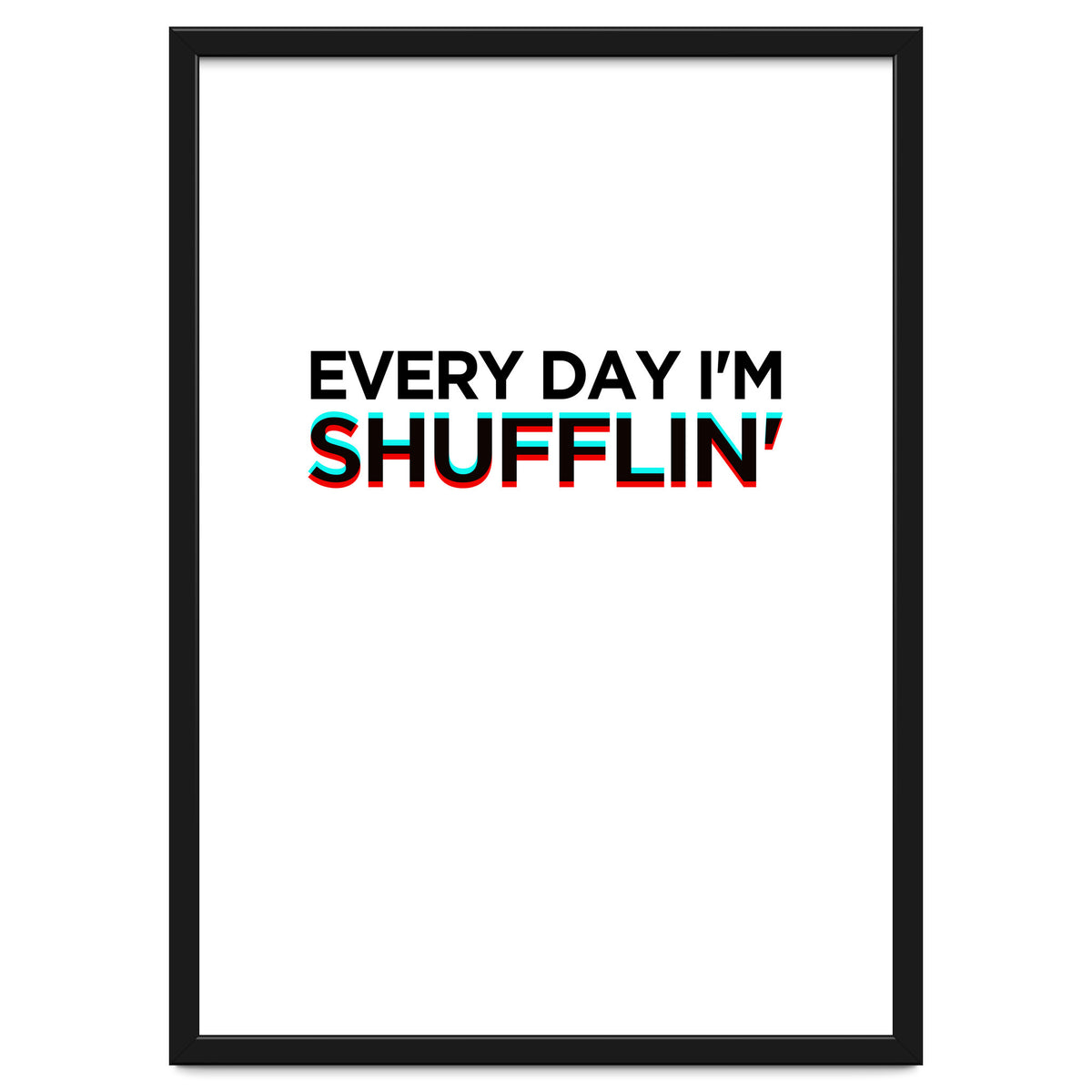 SHUFFLIN