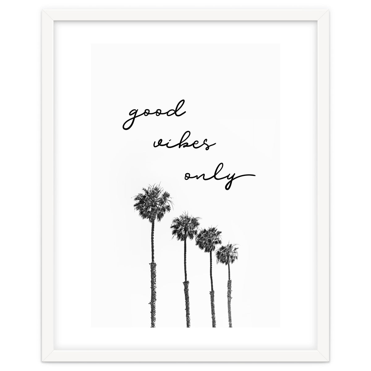 GOOD VIBES ONLY Dreaming under palm trees