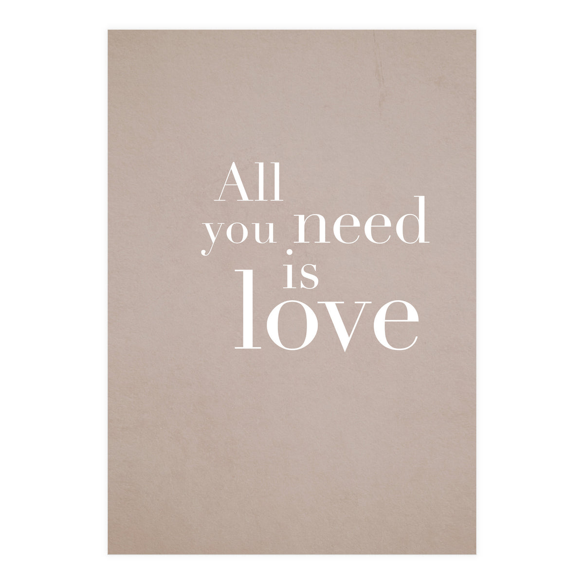 All You Need Is Love (Print Only)
