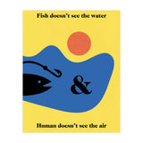 Fish - Water & Human - Air (Print Only) thumbnail