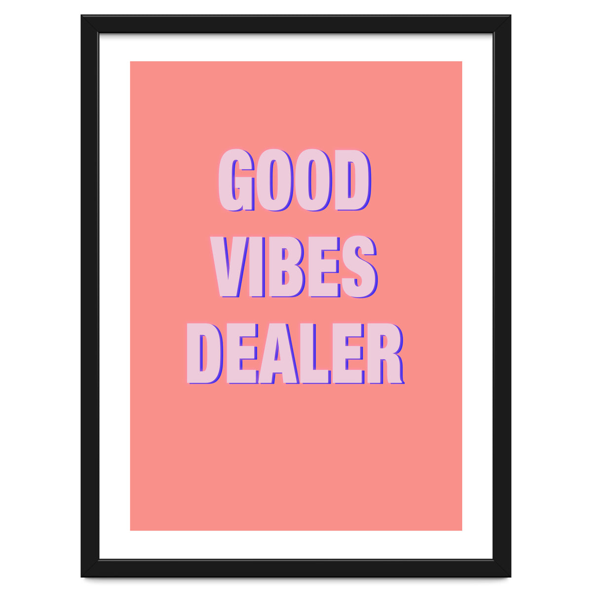 Good Vibes Dealer