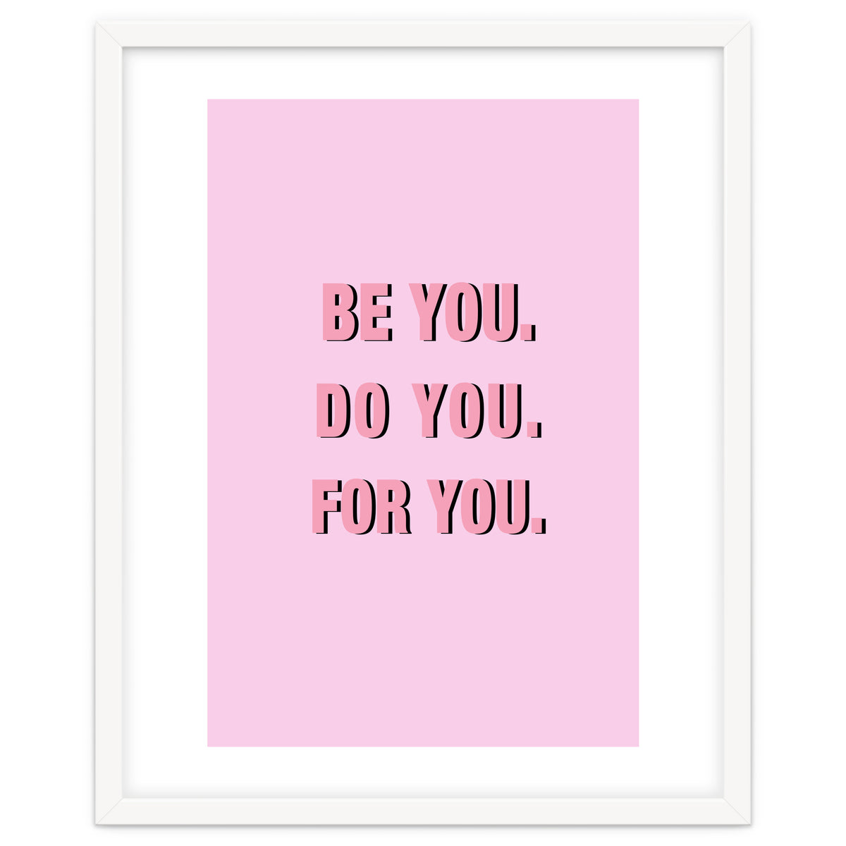 Be You Do You For Your Minimalistic Pink Copy