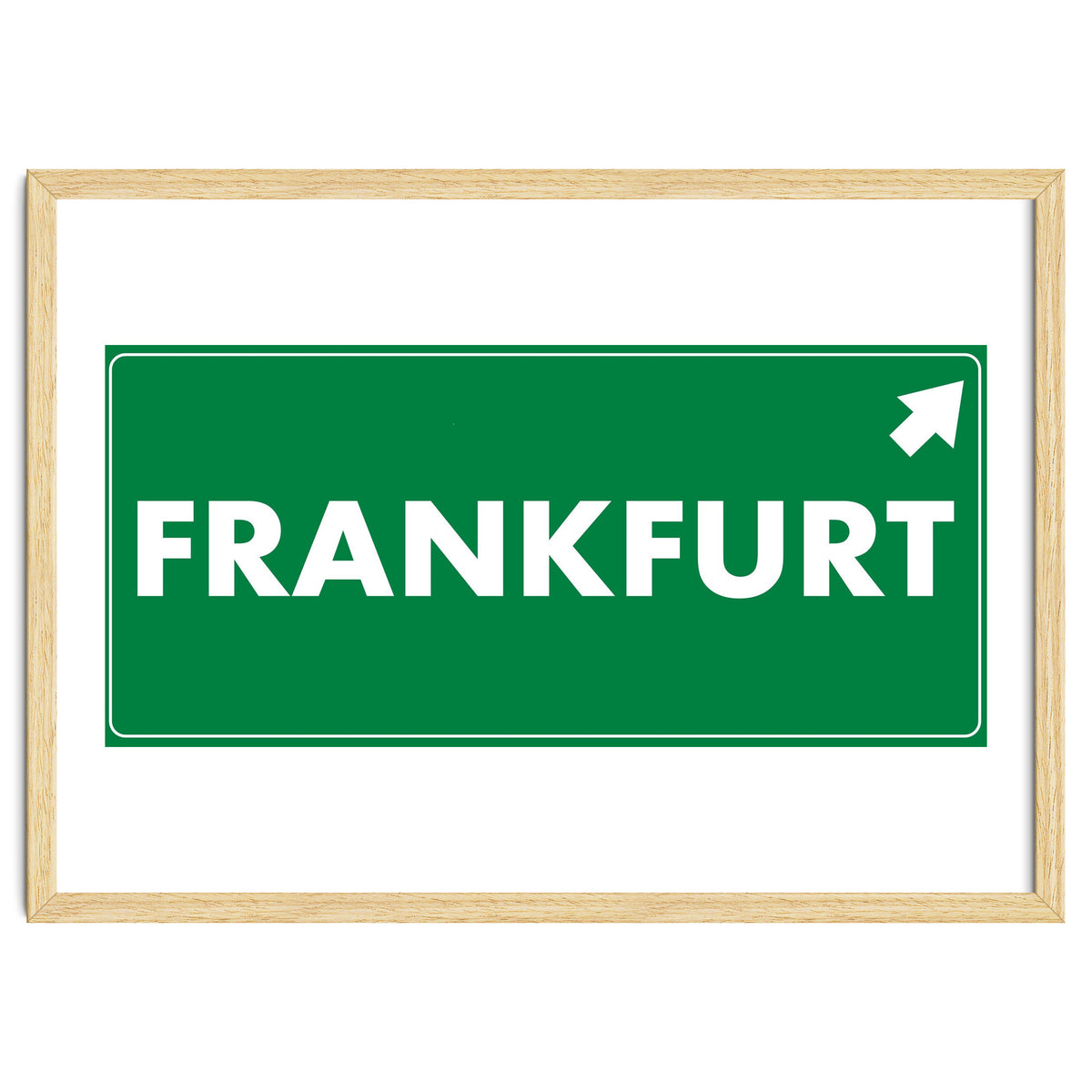 Let`s go to Frankfurt, Germany! Green road sign