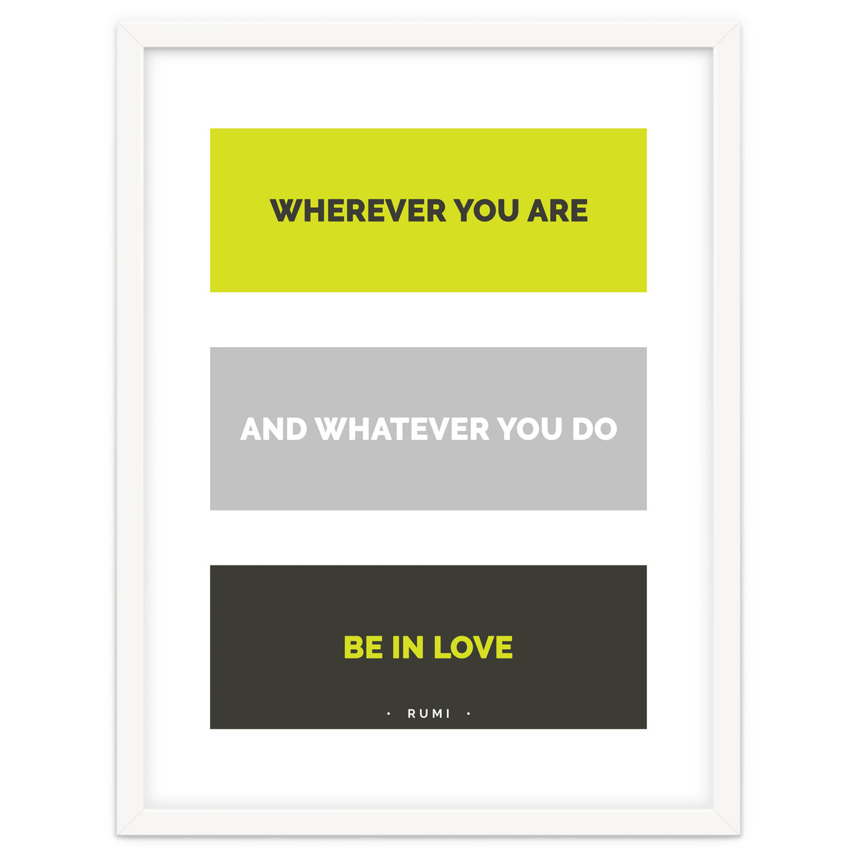 Be In Love - Rumi Quote Typography