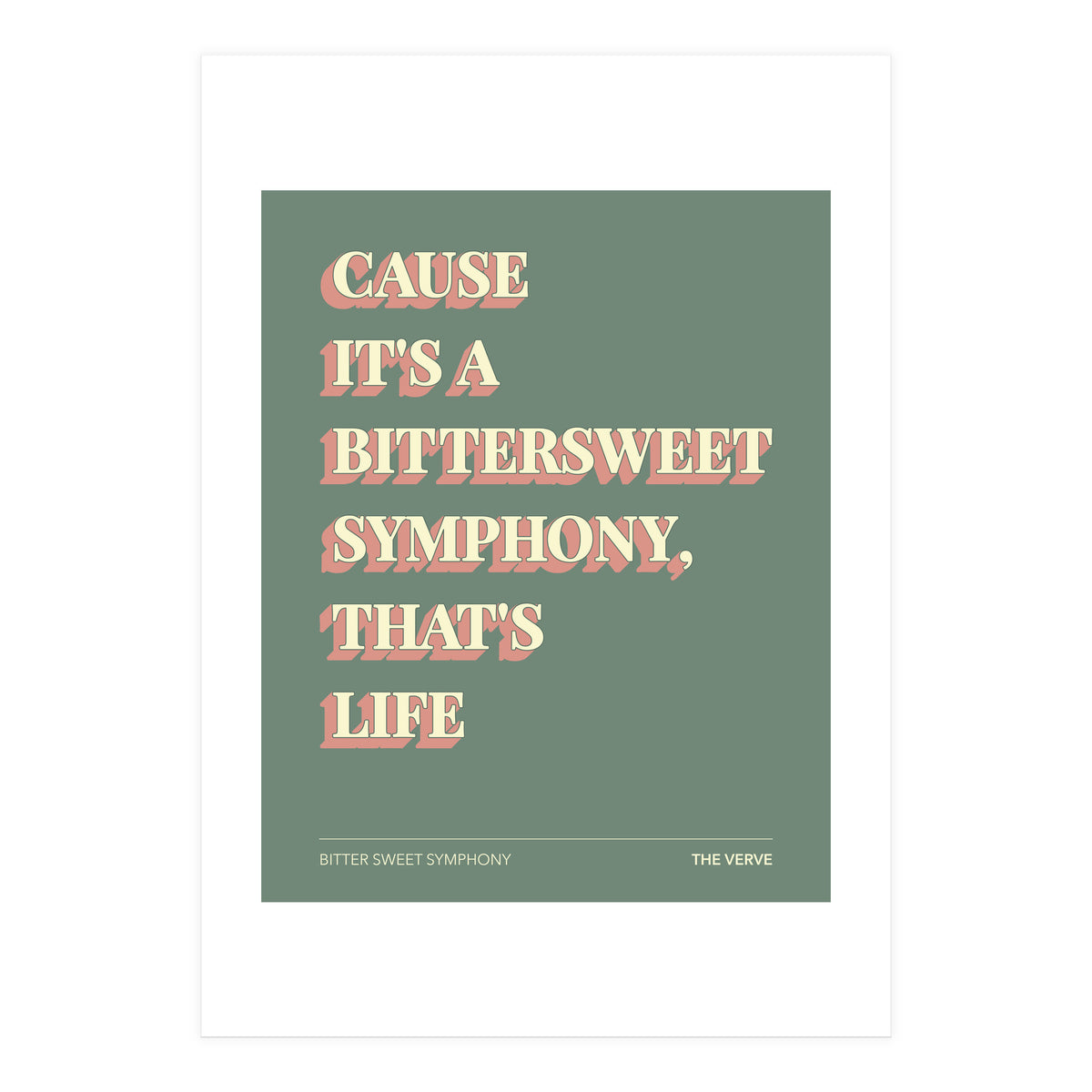 The Verve - Bitter Sweet Symphony (Print Only)