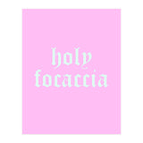 Holy Focaccia (Print Only) thumbnail