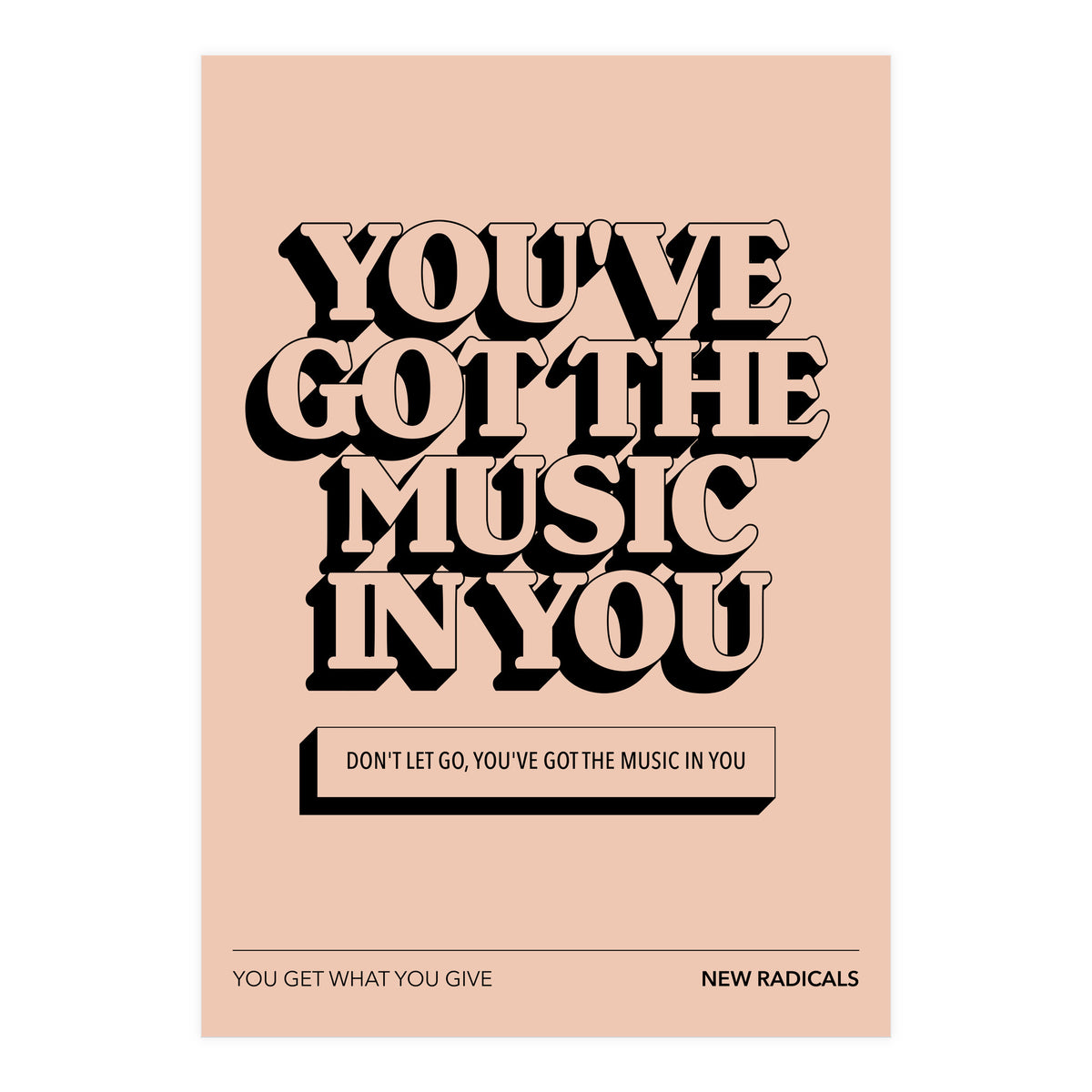 New Radicals - You Only Get What You Give (Print Only)