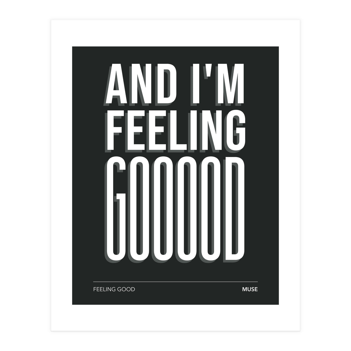 Muse - Feeling Good (Print Only)