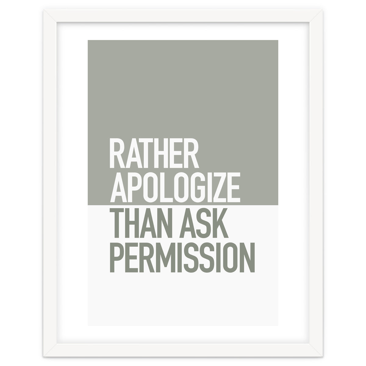RATHER APOLOGIZE
